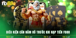 Nạp Tiền FB88 - Đa Dạng Phương Thức Mới Nhất Siêu Tiện Lợi